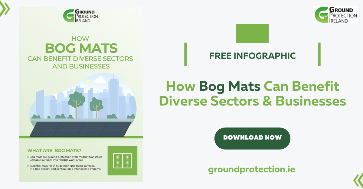 How Bog Mats Can Benefit Diverse Sectors And Businesses - Infographic - SM - Ground Protection Ireland